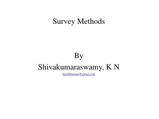 Survey Methods By Shivakumaraswamy, K N bgsitlibrarian@gmail