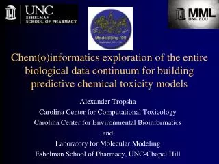 Alexander Tropsha Carolina Center for Computational Toxicology