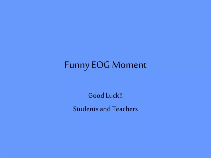 funny eog moment