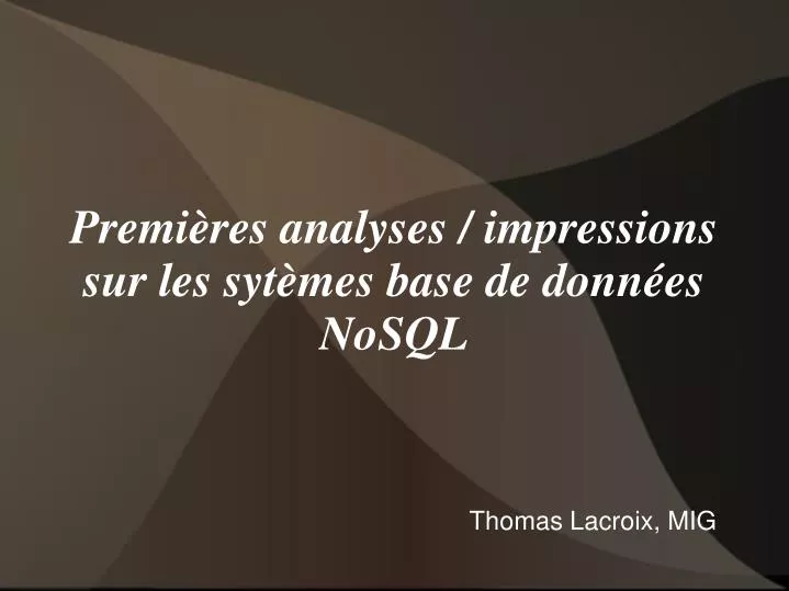 premi res analyses impressions sur les syt mes base de donn es nosql