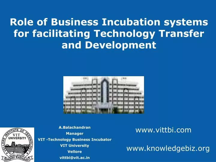 role of business incubation systems for facilitating technology transfer and development