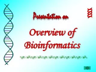 Overview of Bioinformatics