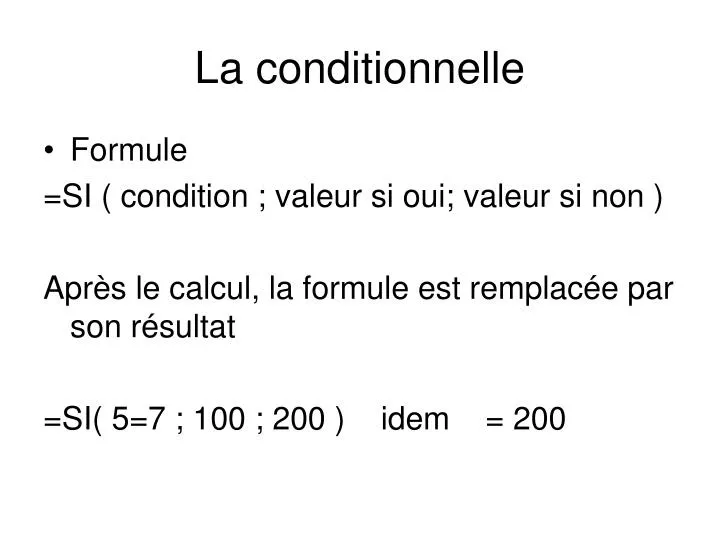 la conditionnelle