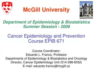 McGill University Department of Epidemiology &amp; Biostatistics Summer Session - 2008