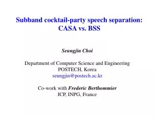 S ubband cocktail-party speech separation: CASA vs. BSS