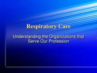 Respiratory Care