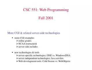 CSC 551: Web Programming Fall 2001