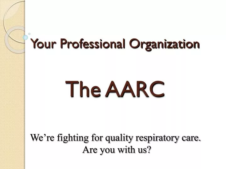 your professional organization the aarc