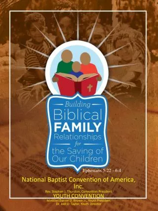 National Baptist Convention of America, Inc. Rev. Stephen J. Thurston, Convention President
