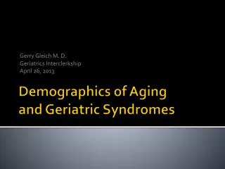 Demographics of Aging and Geriatric Syndromes