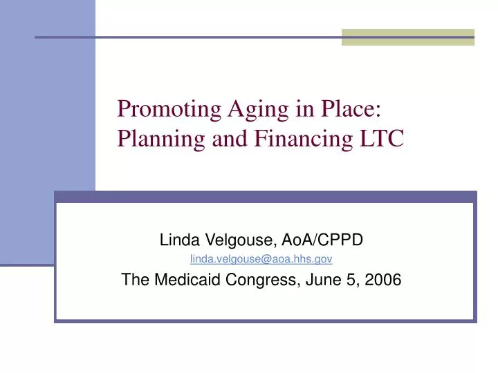 promoting aging in place planning and financing ltc