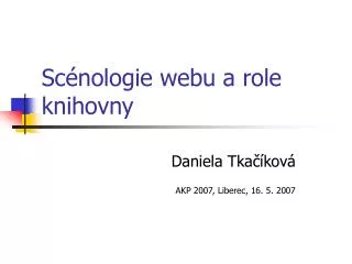 sc nologie webu a role knihovny