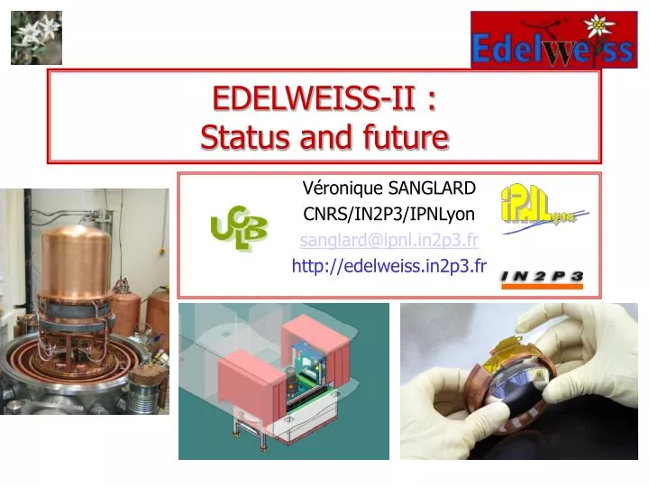 edelweiss ii status and future