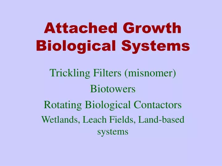 attached growth biological systems