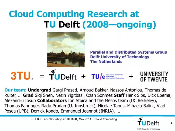 cloud computing research at t u delft 2008 ongoing