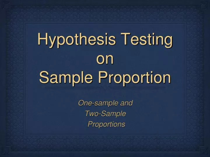 hypothesis testing on sample proportion
