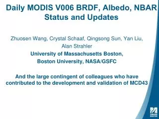 Daily MODIS V006 BRDF, Albedo, NBAR Status and Updates