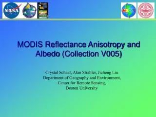 MODIS Reflectance Anisotropy and Albedo (Collection V005)