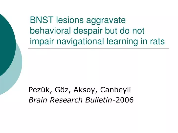 bnst lesions aggravate behavioral despair but do not impair navigational learning in rats
