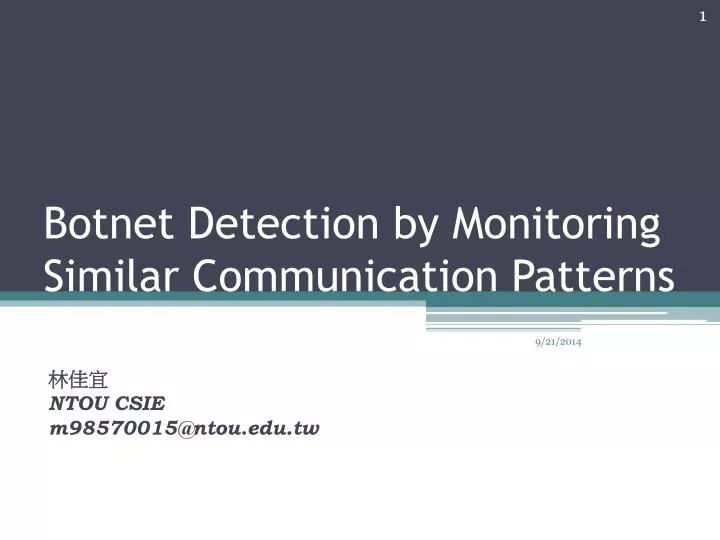 botnet detection by monitoring similar communication patterns