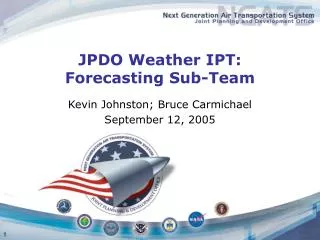 JPDO Weather IPT: Forecasting Sub-Team