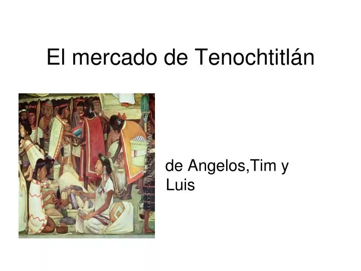 el mercado de tenochtitl n