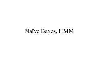 na ve bayes hmm