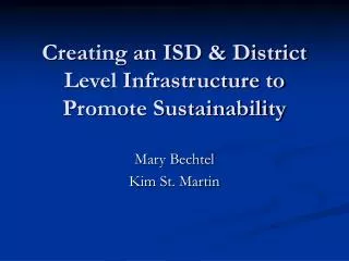 Creating an ISD &amp; District Level Infrastructure to Promote Sustainability