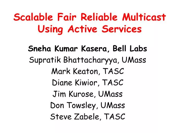 scalable fair reliable multicast using active services
