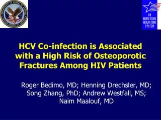 HCV Co-infection is Associated with a High Risk of Osteoporotic Fractures Among HIV Patients