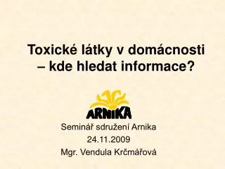 toxick l tky v dom cnosti kde hledat informace