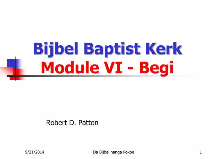 bijbel baptist kerk module vi begi