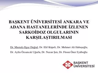 ba kent n vers tes ankara ve adana hastaneler nde zlenen sarko doz olgularinin kar ila tirilmasi