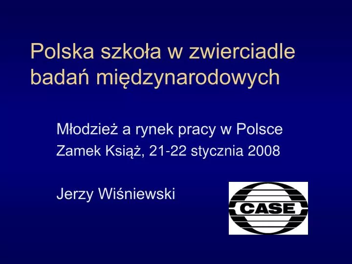 polska szko a w zwierciadle bada mi dzynarodowych