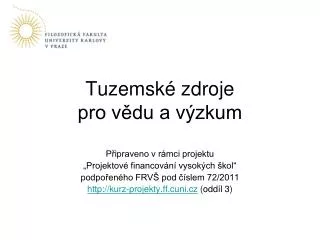 tuzemsk zdroje pro v du a v zkum
