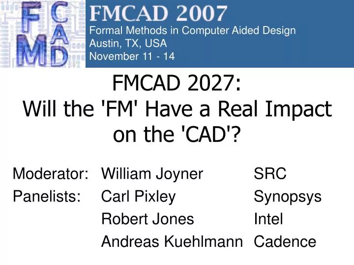 fmcad 2027 will the fm have a real impact on the cad