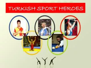 TURKISH SPORT HEROES