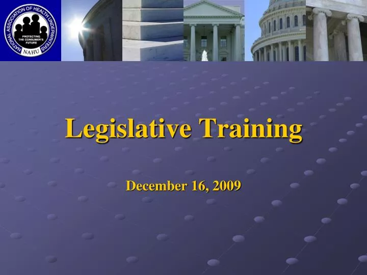 legislative training december 16 2009