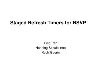 Staged Refresh Timers for RSVP