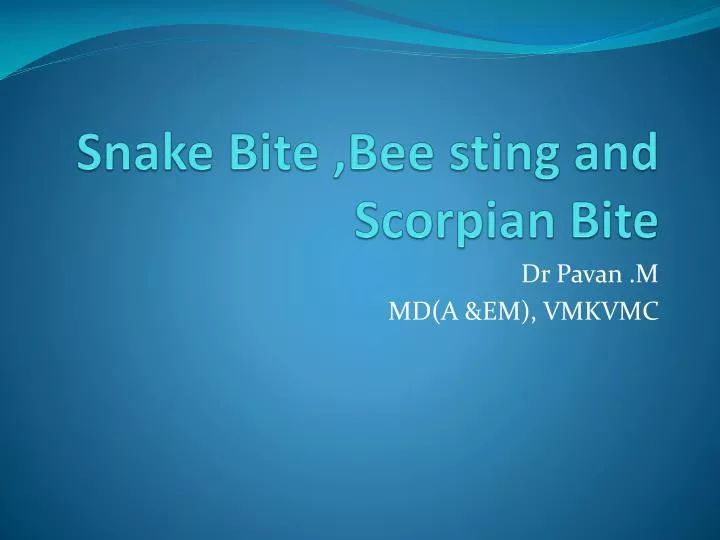 snake bite bee sting and scorpian bite