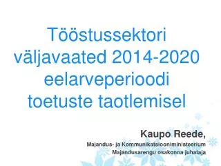 t stussektori v ljavaated 2014 2020 eelarveperioodi toetuste taotlemisel