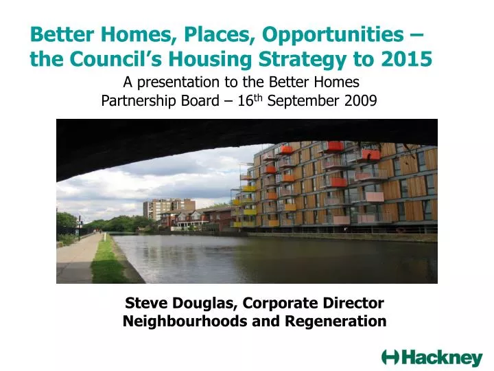 better homes places opportunities the council s housing strategy to 2015
