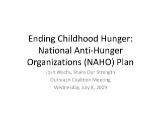 Ending Childhood Hunger: National Anti-Hunger Organizations (NAHO) Plan
