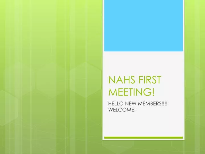 nahs first meeting