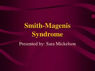 Smith-Magenis Syndrome