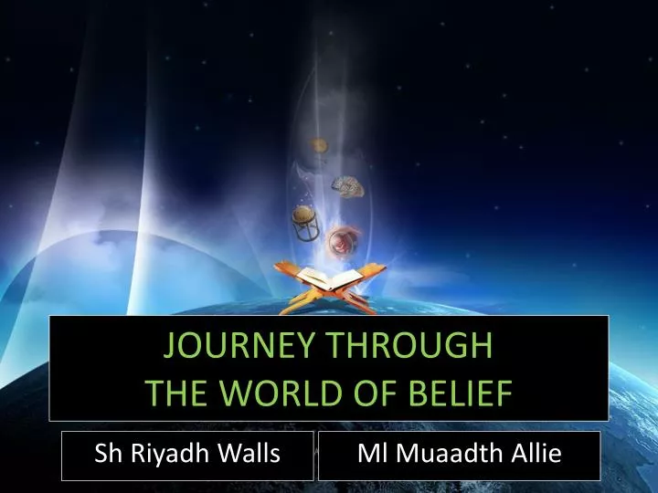 journey through the world of belief