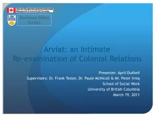 Arviat: an Intimate Re-examination of Colonial Relations