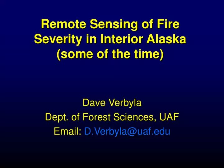 remote sensing of fire severity in interior alaska some of the time