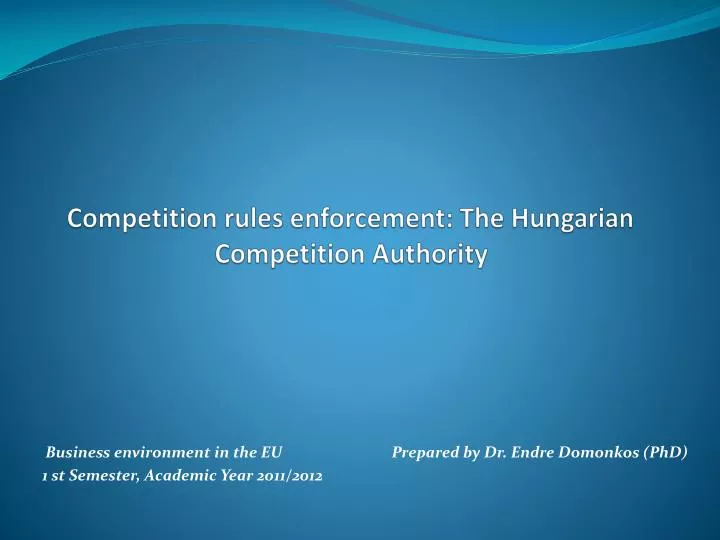 competition rules enforcement the hungarian competition a uthority
