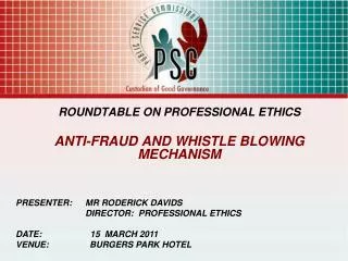 ROUNDTABLE ON PROFESSIONAL ETHICS ANTI-FRAUD AND WHISTLE BLOWING MECHANISM